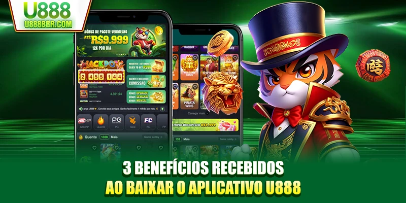 3 benefícios recebidos ao baixar o aplicativo U888
