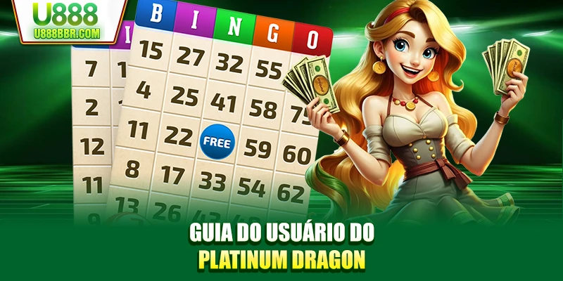 Guia do usuário do Platinum Dragon