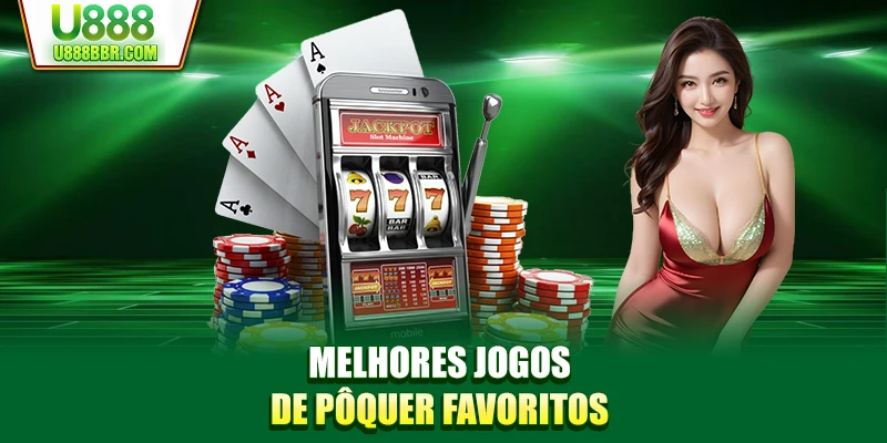 Melhores jogos de pôquer favoritos