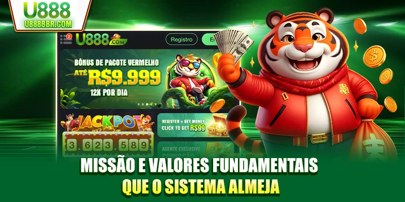 Missão e valores fundamentais que o sistema almeja