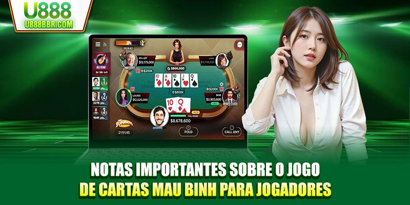 Notas importantes sobre o jogo de cartas Mau Binh para jogadores
