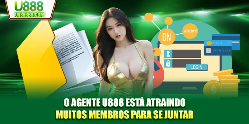 O Agente U888 está atraindo muitos membros para se juntar