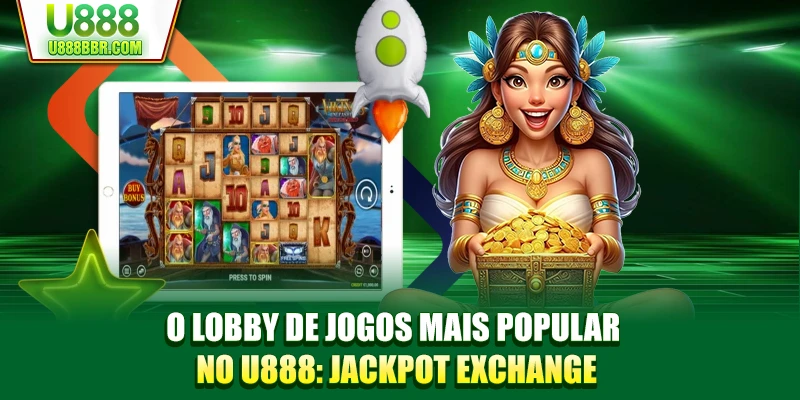 O lobby de jogos mais popular no U888 Jackpot Exchange