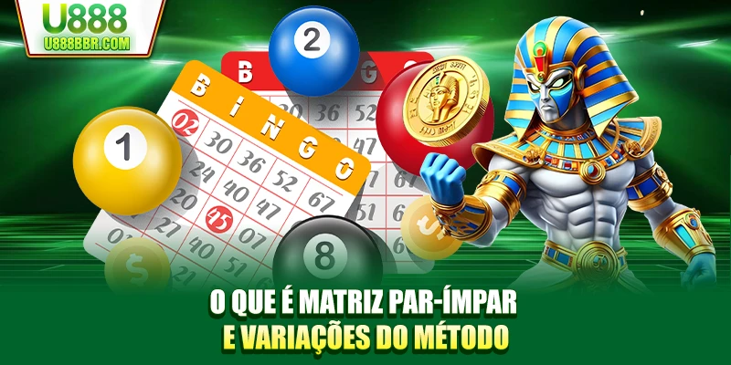 O que é matriz par-ímpar e variações do método