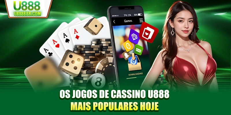 Os jogos de cassino U888 mais populares hoje