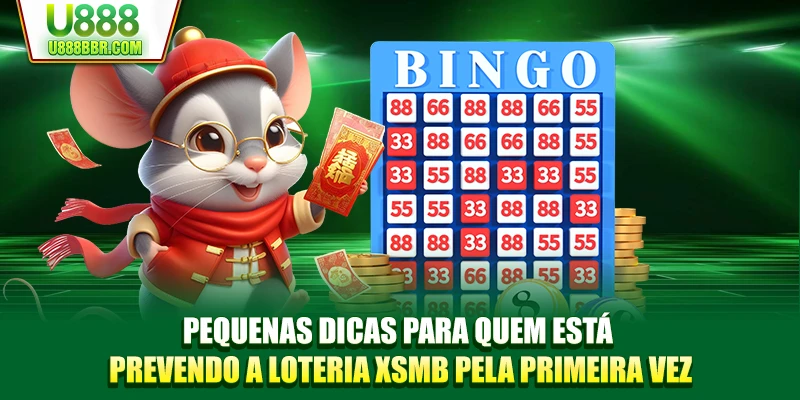 Pequenas dicas para quem está prevendo a loteria XSMB pela primeira vez