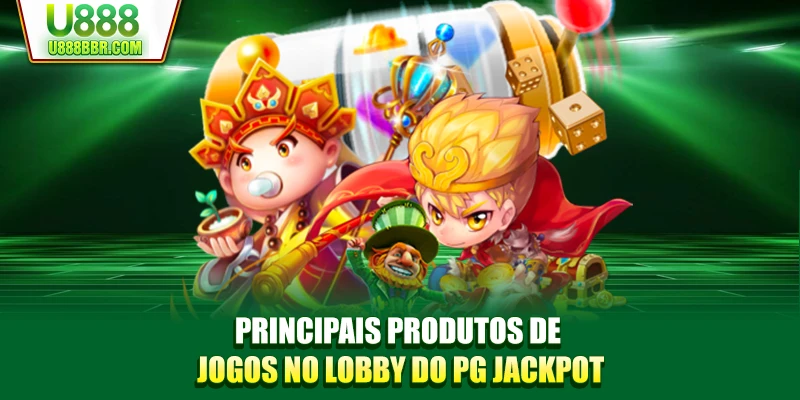 Principais produtos de jogos no lobby do PG Jackpot