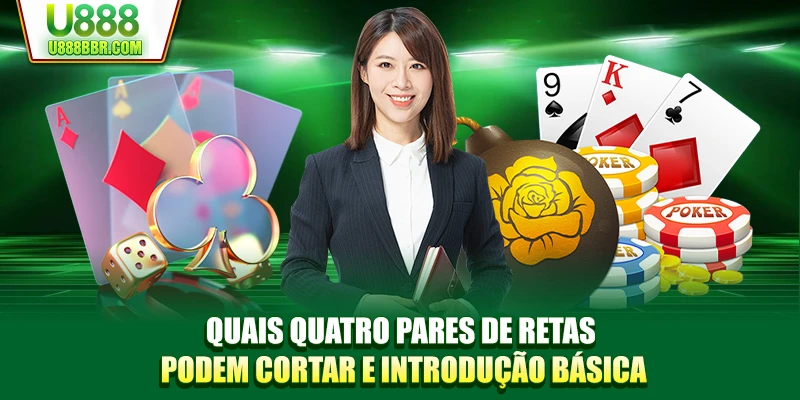 Quais quatro pares de retas podem cortar e introdução básica
