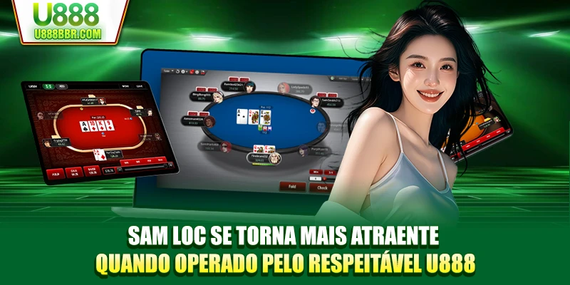 Sam loc se torna mais atraente quando operado pelo respeitável U888