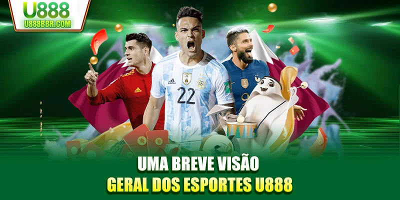 Uma breve visão geral dos esportes U888