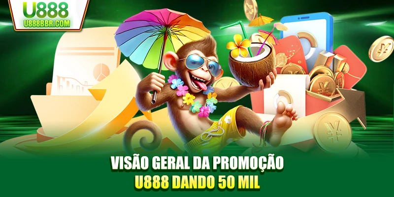 Visão geral da promoção U888 dando 50 mil